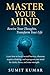 MASTER YOUR MIND: "Rewire Y...