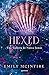 Hexed. Una historia de Nunca Jamás / Hexed (Nunca Jamás / Never After) (Spanish Edition)