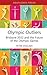 Olympic Outliers by Peter English
