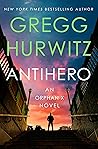 Antihero by Gregg Hurwitz