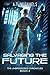 Salvaging the Future (The Unsponsored Chronicles Book 2)
