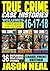 True Crime Case Histories - (Books 16, 17, & 18): 36 Disturbing Stories True Crime Stories (Large Print Edition)