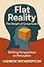 Flat Reality: The Weight of Compression: How Depth Gets Lost in a World Obsessed with Surface