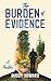 The Burden of Evidence by Buddy  Howard