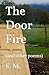 The Door Fire: