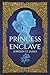 Princess of the Enclave