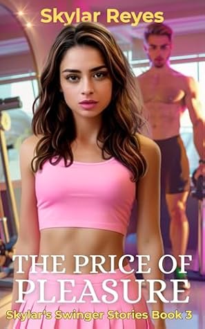 The Price of Pleasure (Skylar's Swinger Stories Book 3)