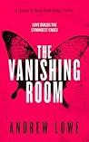 The Vanishing Room: A British Crime Thriller (Lennox & Blackwood Crime Thrillers Book 2)