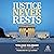 Justice Never Rests by William Kolibash