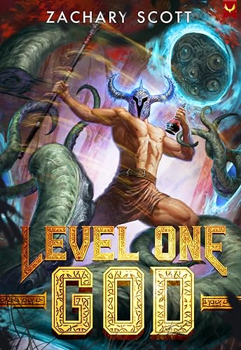 Level One God: A LitRPG Adventure (Kindle Edition)