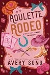 Roulette Rodeo: A...