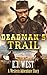 Deadman's Trail: A Classic ...