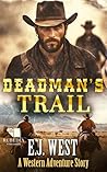 Deadman's Trail: ...