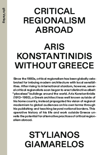 Critical Regionalism Abroad: Aris Konstantinidis without Greece (Paperback)