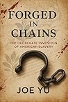 Forged in Chains:...