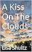 A Kiss On The Clouds: Poetr...