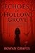 Echoes of Hollow Grove: A S...