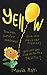 Yellow: A Psychological Des...