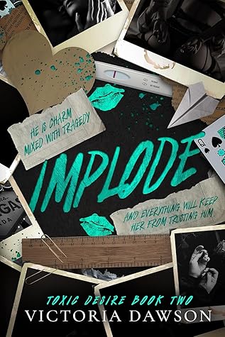 Implode (Toxic Desire #2)