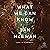 What We Can Know by Ian McEwan