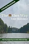 The Other Way by Faye Hollidaye