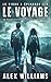 Le Voyage – Le Virus A Épis...