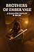 Brothers of Ember Vale: A C...