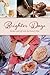 Brighter Days: Recipes and ...