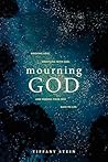 Mourning God: Gri...