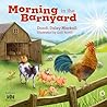 Morning in the Barnyard by Dandi Daley Mackall