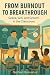From Burnout To Breakthrough by Nathan Brewster