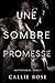 Une sombre promesse (Impitoyables t. 1) (French Edition)