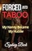 Forced into Taboo, My Nanny...