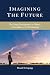 Imagining the Future: The O...