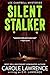 Silent Stalker (Lee Campbell Mysteries)