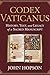 CODEX VATICANUS: History, Text, and Legacy of a Sacred Manuscript (Guardians of the Sacred Text Book 2)