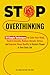 Stop Overthinking: 10 Simpl...