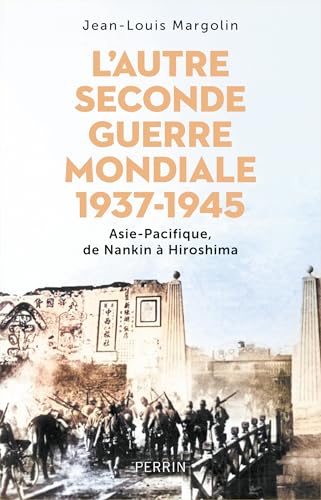 L'autre Seconde Guerre mondiale (French Edition)