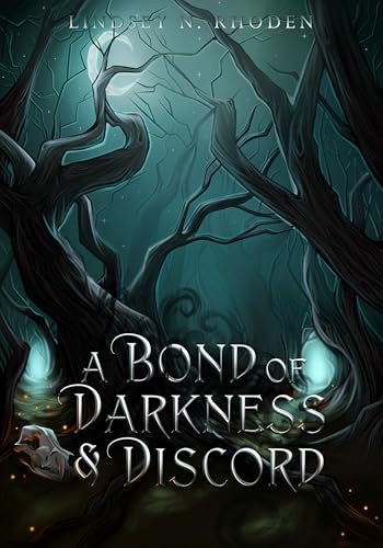 A Bond Of Darkness And Discord (A Tether Through The Rift Book 2)