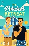 The Rehoboth Retreat by B.J. Irons