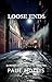 Loose Ends (The Hollow Man ...