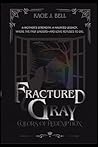 Fractured Gray: C...