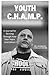 Youth C.H.A.M.P.: A Journal...