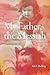 My Father, the Messiah by Gil Z. Hochberg