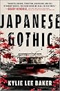 Japanese Gothic by Kylie Lee Baker Japanese Gothic by Kylie Lee Baker