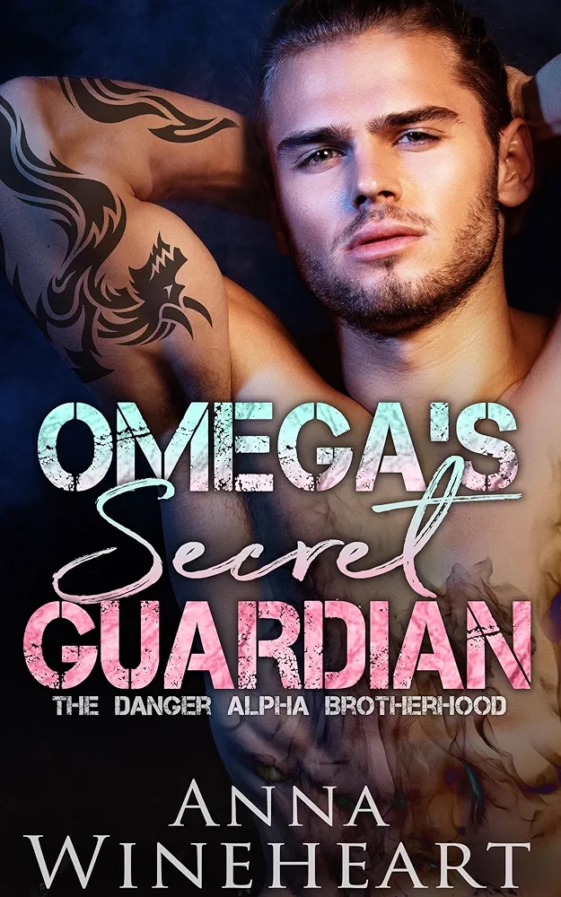Omega's Secret Guardian (The Danger Alpha Brotherhood #3)
