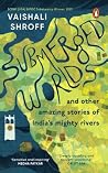 Submerged Worlds ...