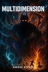 MultiDimension: A Multiversal Saga MultiDimension: A Multiversal Saga