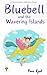 Bluebell and the Wavering Islands by Pami Reed