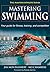 Mastering Swimming by Jim P. Montgomery